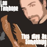 Every Song Tells A Story: This May Be Something