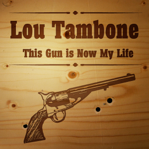 Every Song Tells A Story: This Gun Is Now My Life